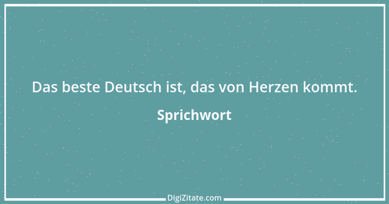 Zitat von Sprichwort 8424