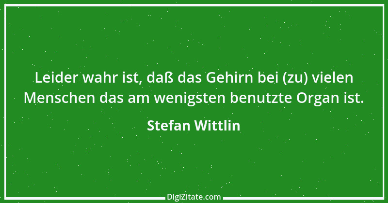 Zitat von Stefan Wittlin 141