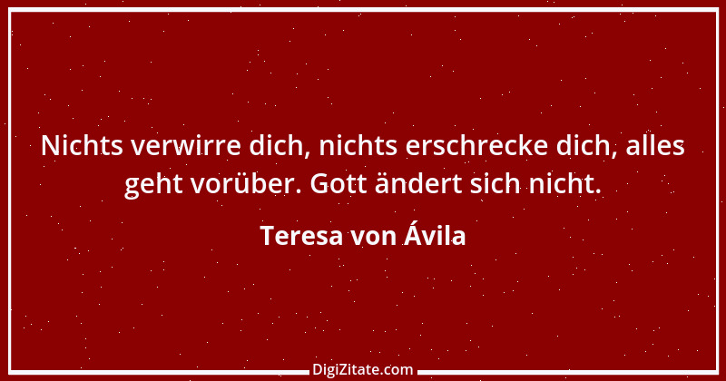 Zitat von Teresa von Ávila 52