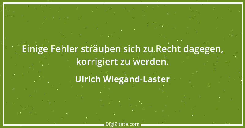 Zitat von Ulrich Wiegand-Laster 43