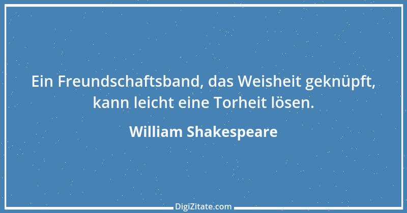 Zitat von William Shakespeare 18