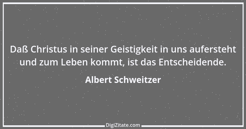 Zitat von Albert Schweitzer 144