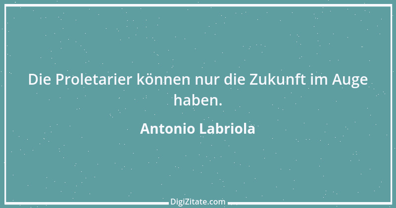 Zitat von Antonio Labriola 2