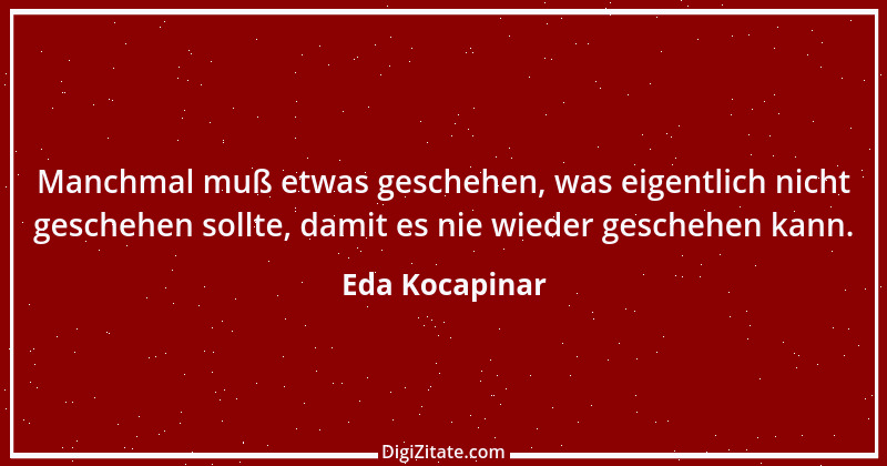 Zitat von Eda Kocapinar 15