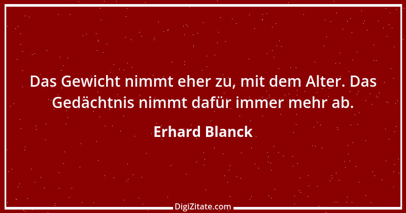 Zitat von Erhard Blanck 988