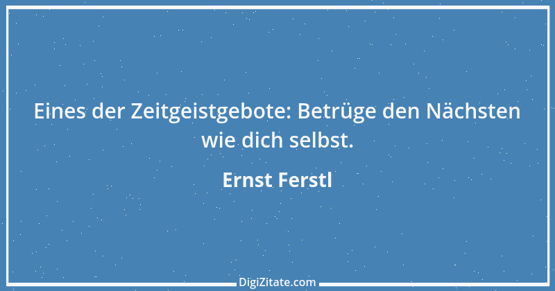 Zitat von Ernst Ferstl 1874