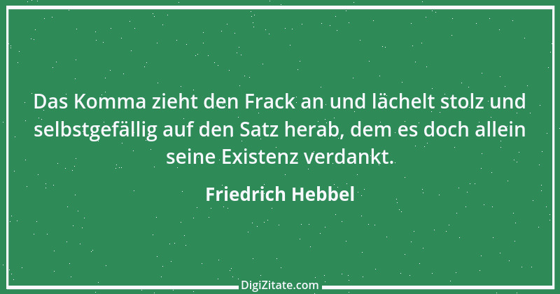 Zitat von Friedrich Hebbel 788