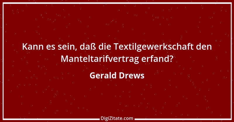 Zitat von Gerald Drews 13