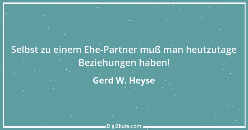 Zitat von Gerd W. Heyse 541