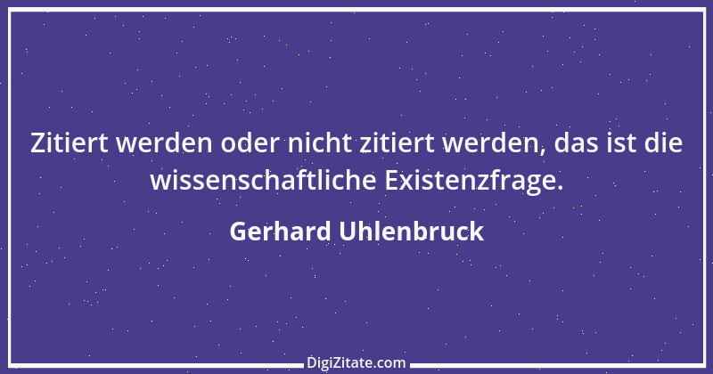 Zitat von Gerhard Uhlenbruck 253