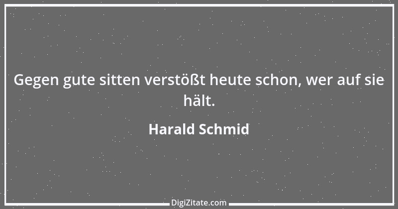 Zitat von Harald Schmid 22