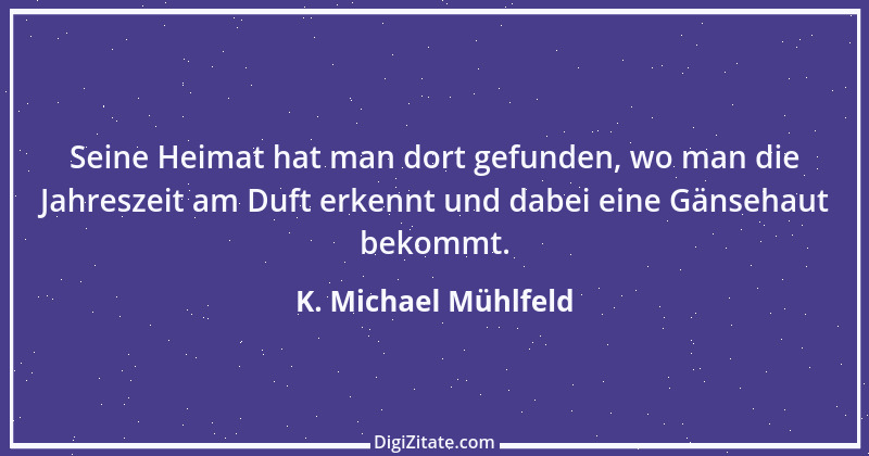 Zitat von K. Michael Mühlfeld 9