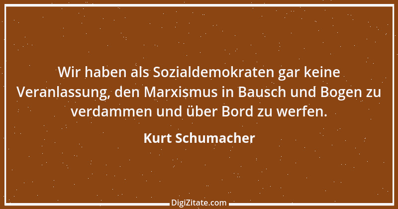 Zitat von Kurt Schumacher 7