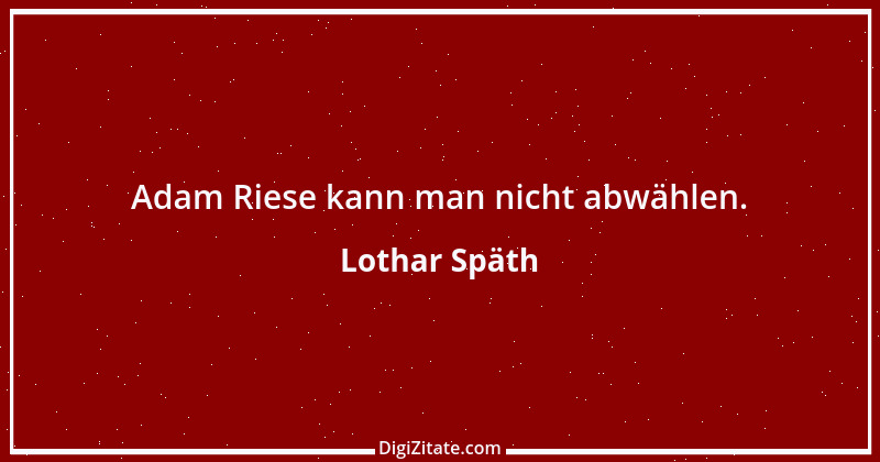 Zitat von Lothar Späth 24