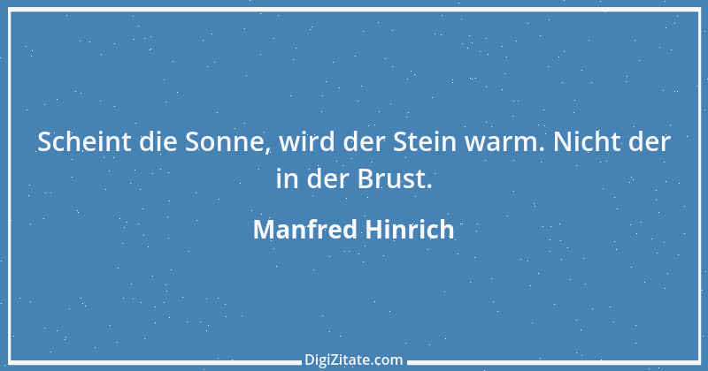 Zitat von Manfred Hinrich 2607