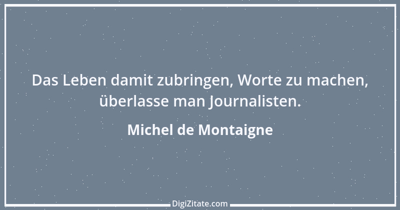 Zitat von Michel de Montaigne 121