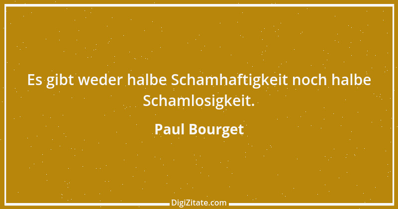 Zitat von Paul Bourget 10