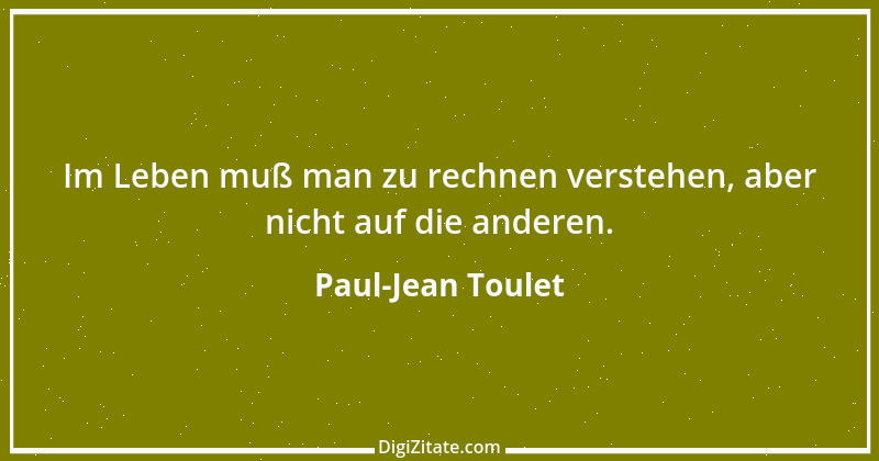 Zitat von Paul-Jean Toulet 4