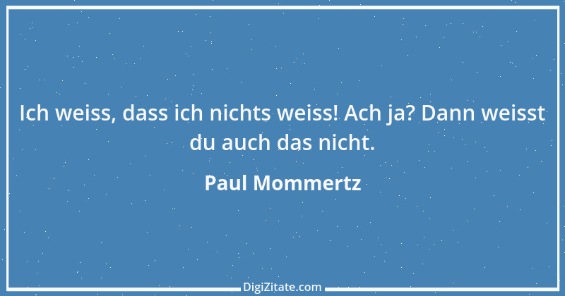 Zitat von Paul Mommertz 155