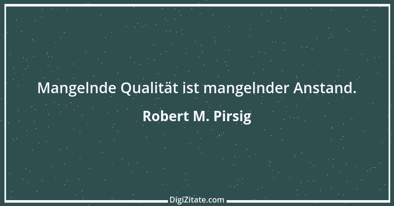 Zitat von Robert M. Pirsig 6