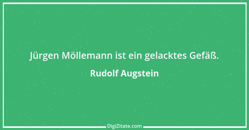 Zitat von Rudolf Augstein 54