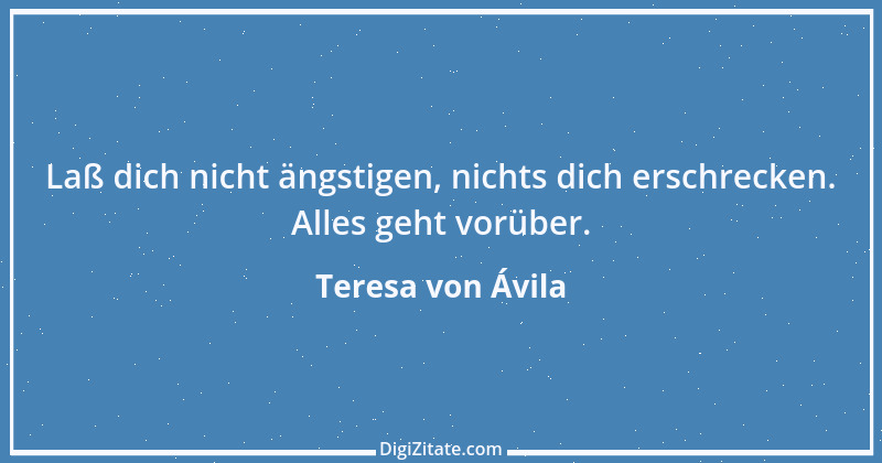 Zitat von Teresa von Ávila 53