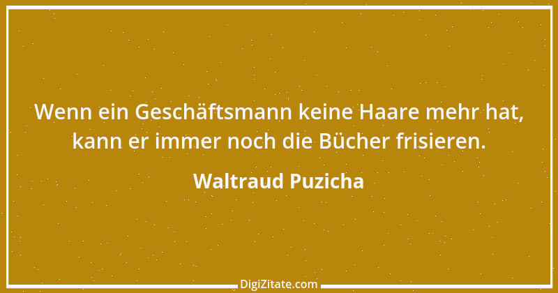 Zitat von Waltraud Puzicha 83