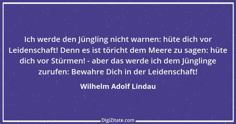 Zitat von Wilhelm Adolf Lindau 2