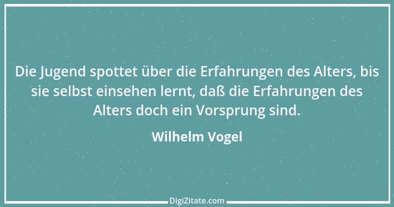 Zitat von Wilhelm Vogel 263