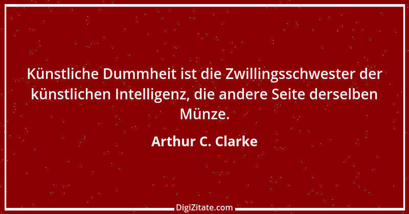 Zitat von Arthur C. Clarke 3