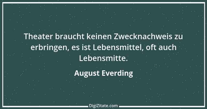 Zitat von August Everding 2