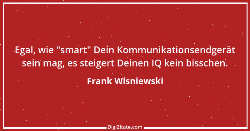 Zitat von Frank Wisniewski 21