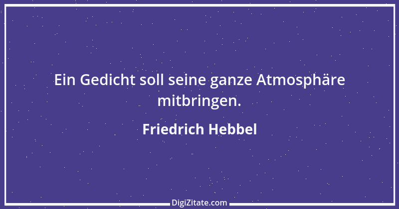 Zitat von Friedrich Hebbel 789