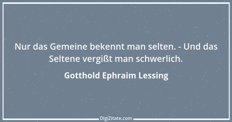 Zitat von Gotthold Ephraim Lessing 356