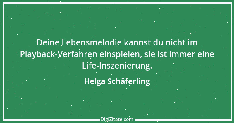 Zitat von Helga Schäferling 189