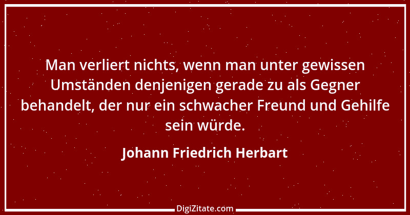 Zitat von Johann Friedrich Herbart 13