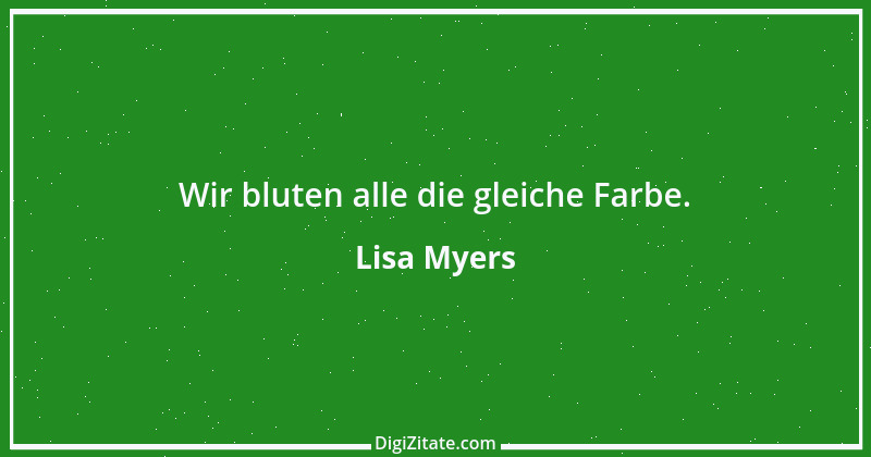 Zitat von Lisa Myers 1