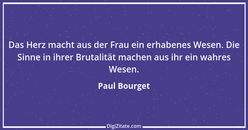 Zitat von Paul Bourget 11