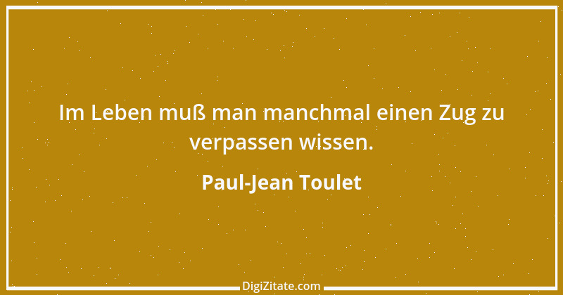 Zitat von Paul-Jean Toulet 5