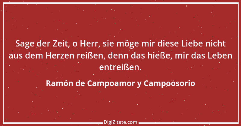 Zitat von Ramón de Campoamor y Campoosorio 3