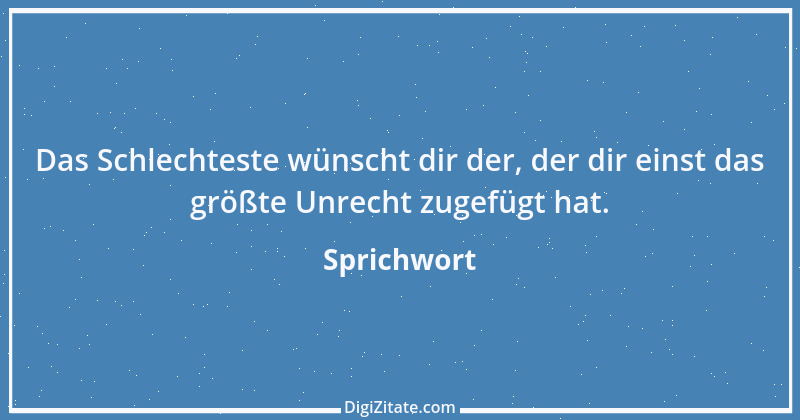 Zitat von Sprichwort 2426