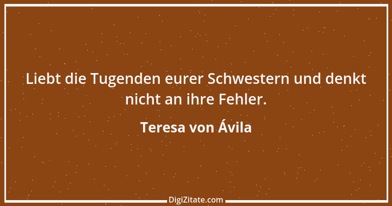 Zitat von Teresa von Ávila 54