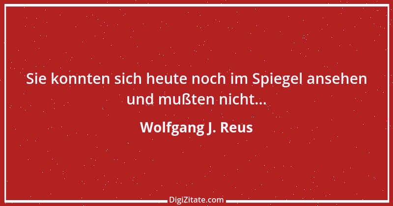 Zitat von Wolfgang J. Reus 1274