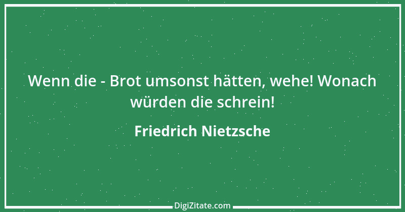 Zitat von Friedrich Nietzsche 372