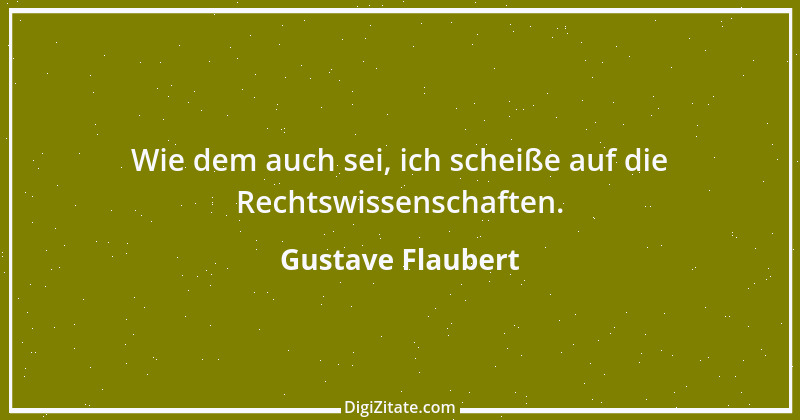 Zitat von Gustave Flaubert 278