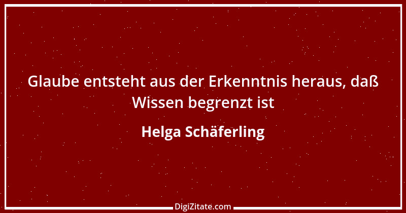 Zitat von Helga Schäferling 190