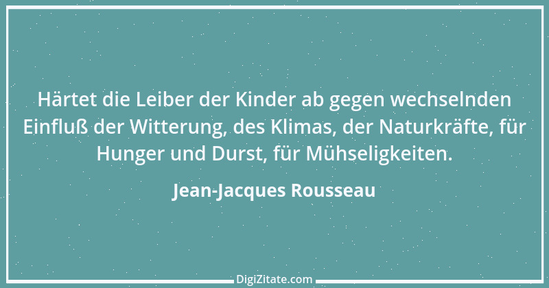 Zitat von Jean-Jacques Rousseau 22