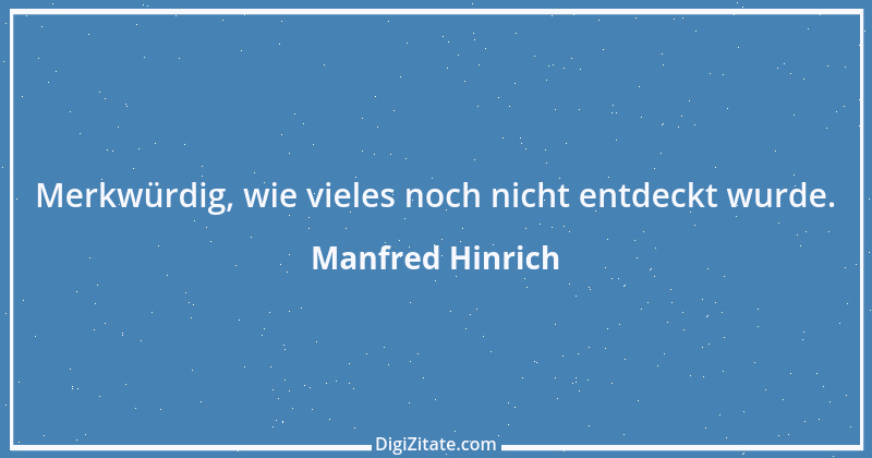 Zitat von Manfred Hinrich 609