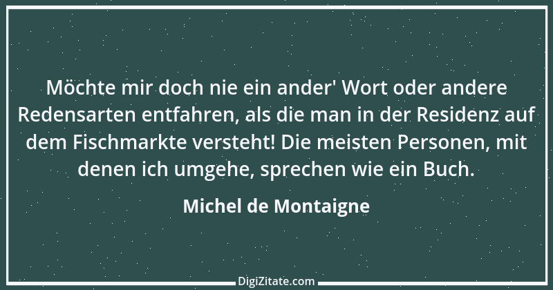 Zitat von Michel de Montaigne 123