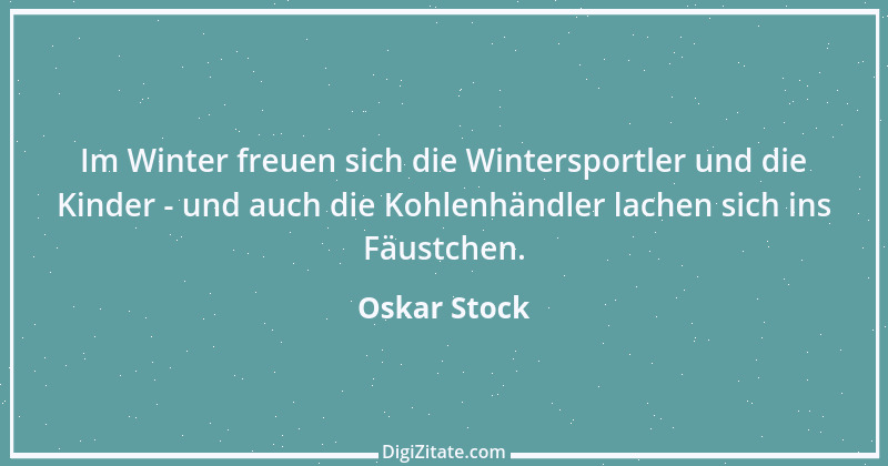 Zitat von Oskar Stock 34